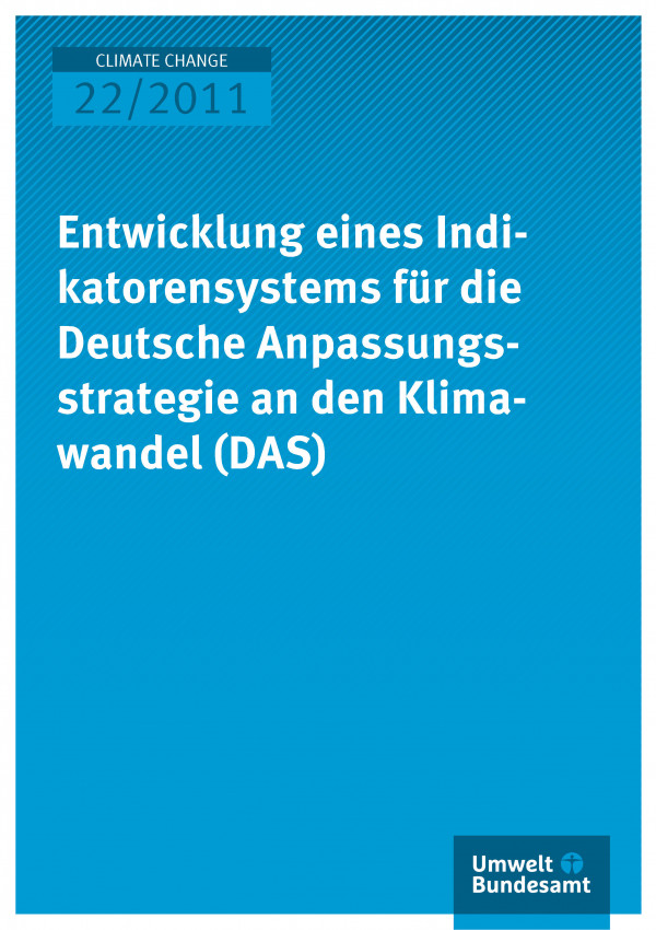 Publikation:Entwicklung eines Indikatorensystems für die Deutsche Anpassungsstrategie an den Klimawandel (DAS)