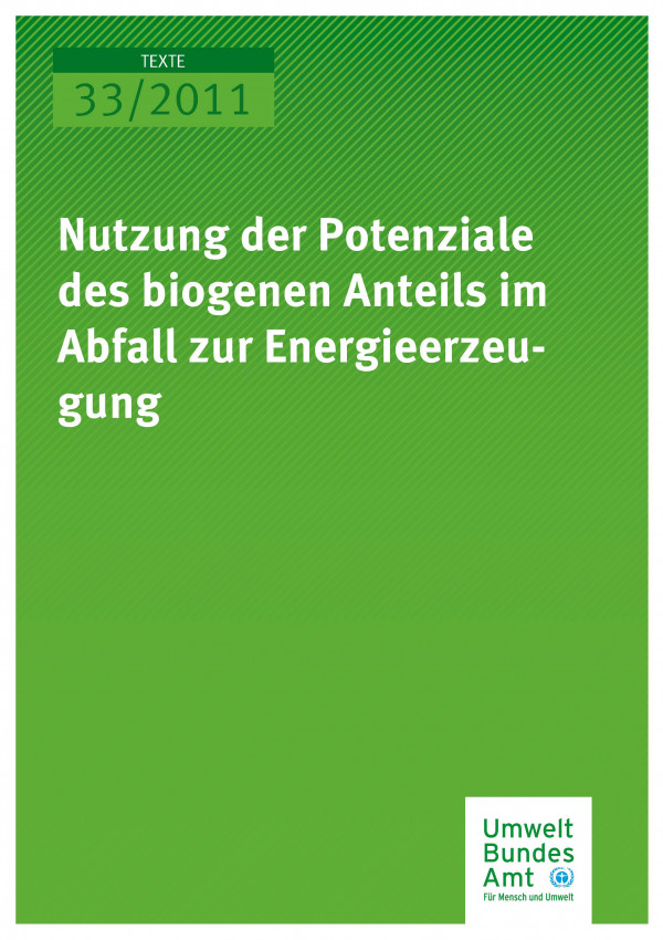 Publikation:Nutzung der Potenziale des biogenen Anteils im Abfall zur Energieerzeugung