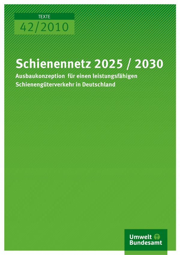 Publikation:Schienennetz 2025/2030 ; Ausbaukonzeption für einen leistungsfähigen Schienengüterverkehr in Deutschland