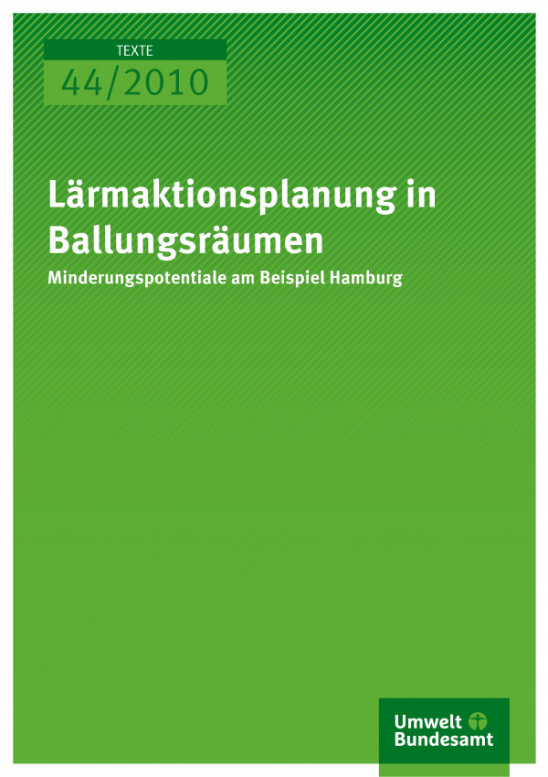 Publikation:Lärmaktionsplanung in Ballungsräumen - Minderungspotentiale am Beispiel Hamburg