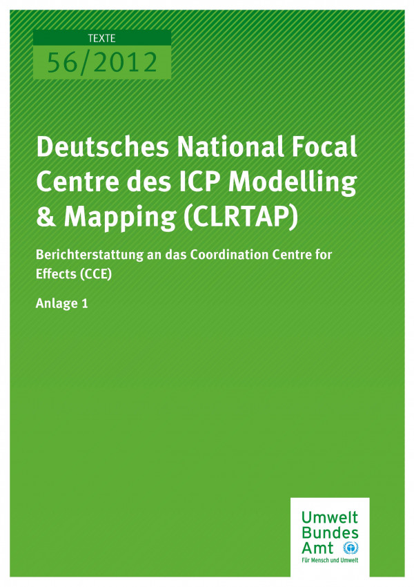 Publikation:Deutsches National Focal Centre des ICP Modelling & Mapping (CLRTAP) - Berichterstattung an das Coordination Centre for Effects (CCE) - Anlage 1
