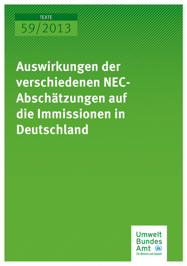 Cover Texte 59/2013 Auswirkungen der verschiedenen NEC-Abschätzungen auf die Immissionen in Deutschland