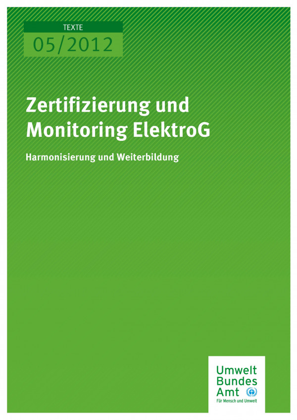 Publikation:Zertifizierung und Monitoring ElektroG - Harmonisierung und Weiterbildung
