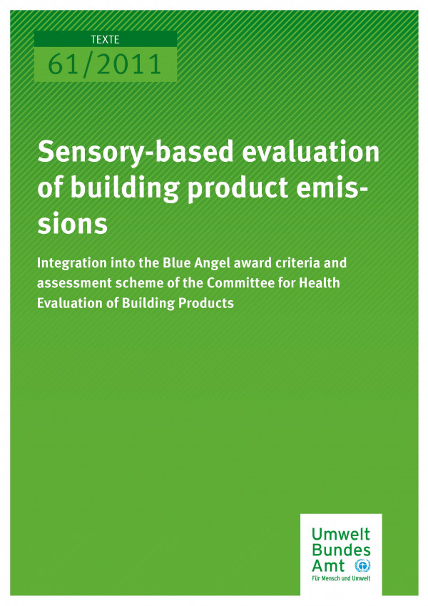 Publikation:Sensory-based evaluation of building product emissions - Integration into the Blue Angel award criteria and assessment scheme of the Committee for Health Evaluation of Building Products