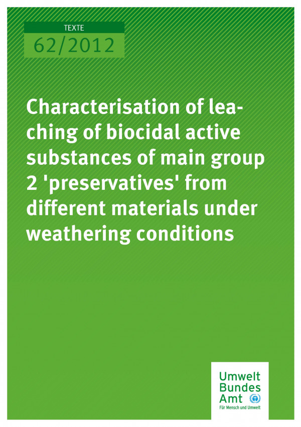 Publikation:Characterisation of leaching of biocidal active substances of main group 2 "preservatives" from different materials under weathering conditions