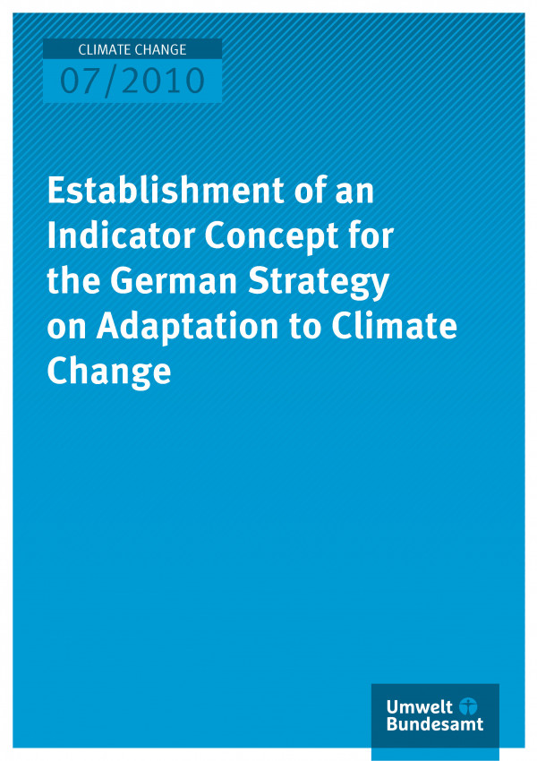 Publikation:Establishment of an Indicator Concept for the German Strategy on Adaptation to Climate Change