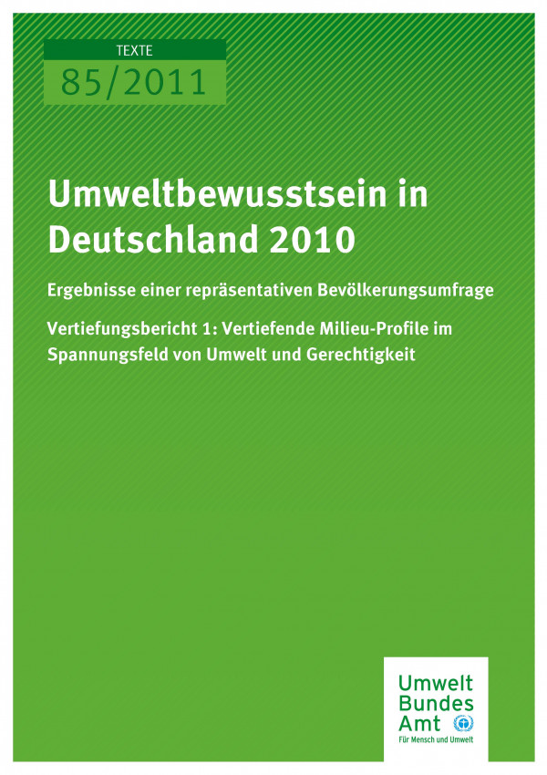 Publikation:Umweltbewusstsein in Deutschland 2010 -Vertiefungsbericht 1: Vertiefende Milieu-Profile im Spannungsfeld von Umwelt und Gerechtigkeit