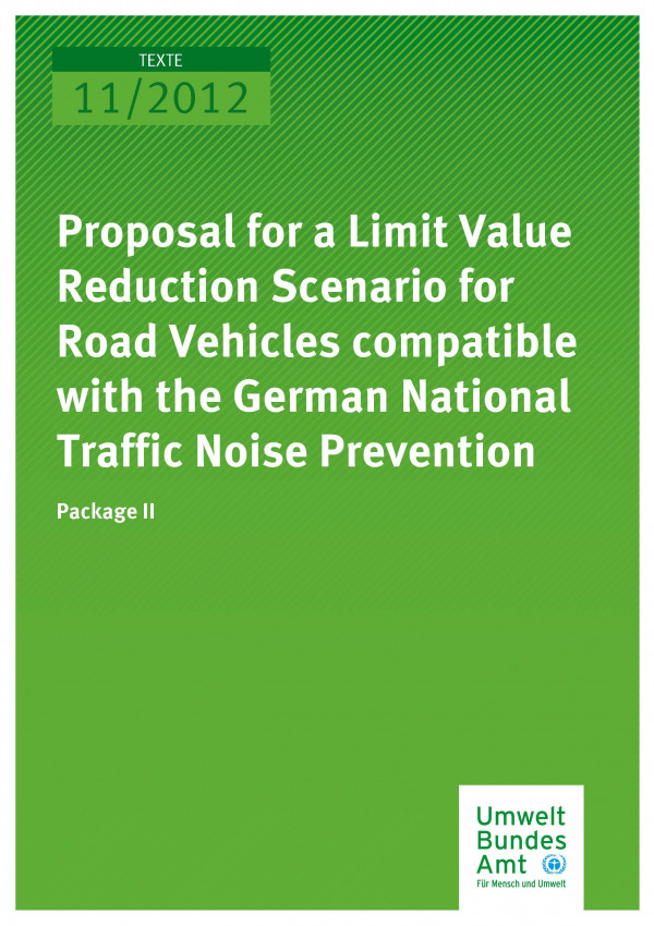 Publikation:Proposal for a Limit Value Reduction Scenario for Road Vehicles compatible with the German National Traffic Noise Prevention - Package II