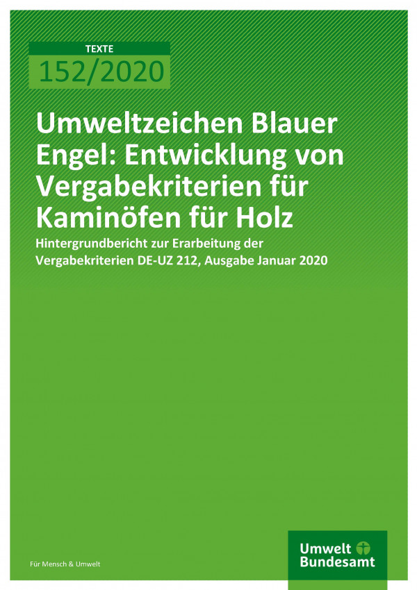 Cover_TEXTE_152-2020_Umweltzeichen Blauer Engel Entwicklung von Vergabekriterien für Kaminöfen für Holz