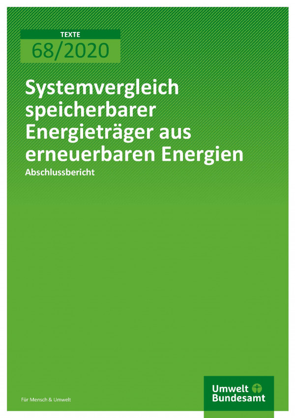 Titelblatt TEXTE 2020 68 Systemvergleich speicherbarer Energieträger aus erneuerbaren Energien