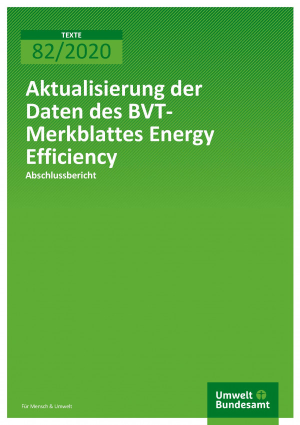 Cover_TEXTE_82-2020_AbschlussberichtTMerkblattes Energy Efficiency