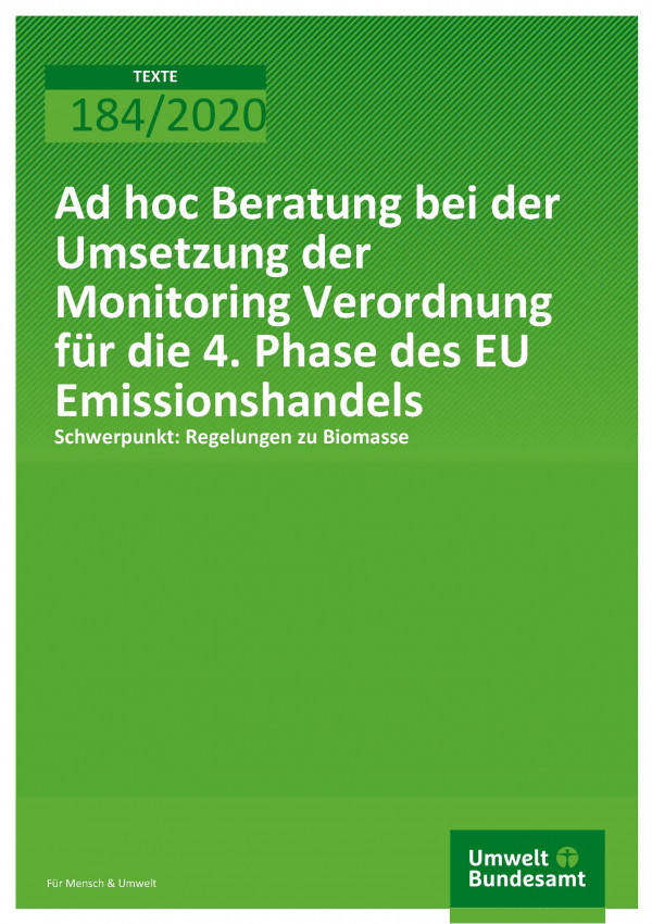 Cover der Publikation TEXTE 184/2020 Ad hoc Beratung bei der Umsetzung der Monitoring Verordnung für die 4. Phase des EU Emissionshandels