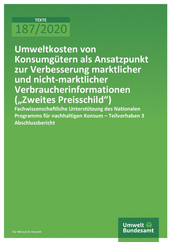 Cover der Publikation TEXTE 187/2020 Umweltkosten von Konsumgütern als Ansatzpunkt zur Verbesserung marktlicher und nicht-marktlicher Verbraucherinformationen