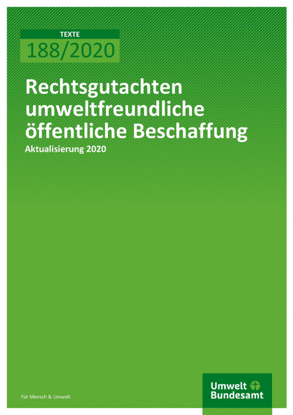 Cover der Publikation TEXTE 188/2020 Rechtsgutachten umweltfreundliche öffentliche Beschaffung