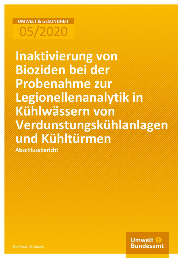 Inaktivierung Von Bioziden Bei Der Probenahme Zur Legionellenanalytik In Kuhlwassern Von Verdunstungskuhlanlagenund Kuhlturmen Umweltbundesamt