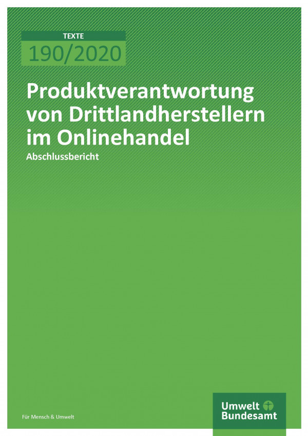Cover der Publikation TEXTE 190/2020 Produktverantwortung von Drittlandherstellern im Onlinehandel