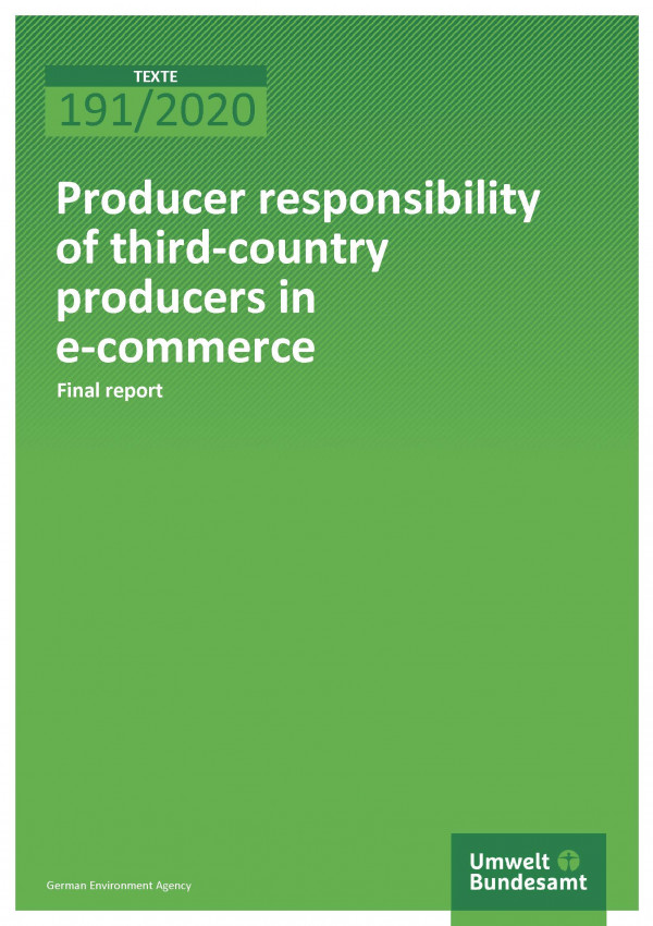 Cover of Publication TEXTE 191/2020 Producer responsibility of third-country producers in e-commerce