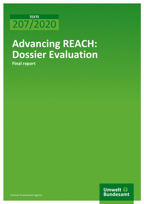 Cover of publication TEXTE 207/2020 Advancing REACH: Dossier Evaluation