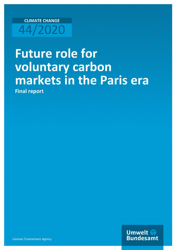 Cover of publication Climate Change 44/2020 Future role for voluntary carbon markets in the Paris era