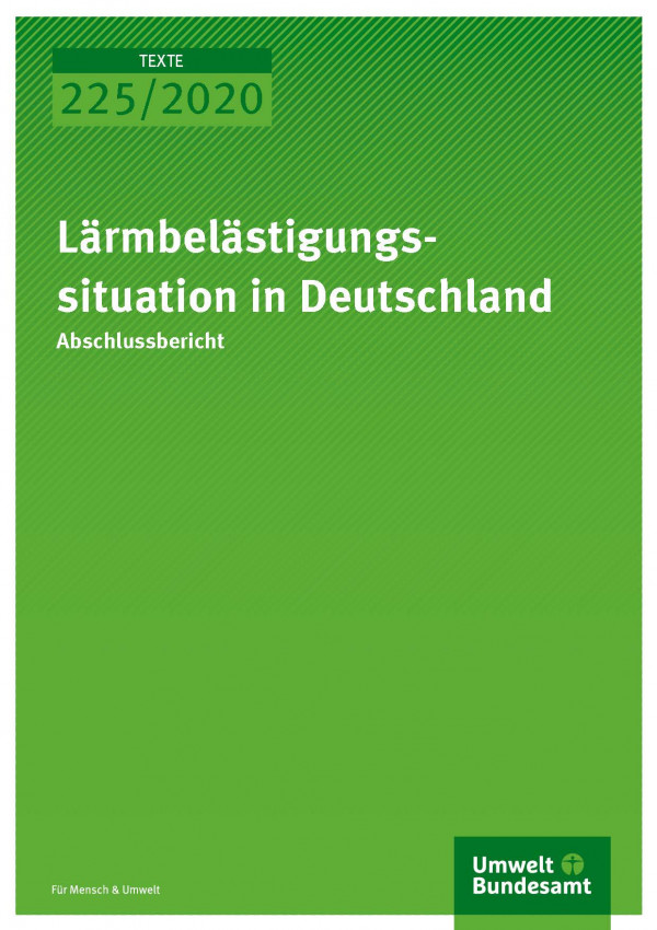 Cover der Publikation TEXTE 225/2020 Lärmbelästigungssituation in Deutschland