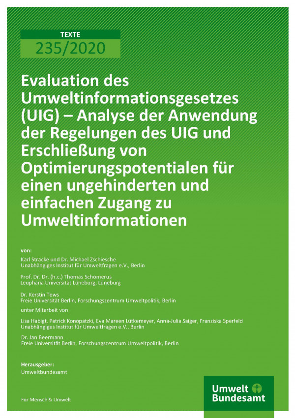 Cover der Publikation TEXTE 235/2020 Evaluation des Umweltinformationsgesetzes (UIG) – Analyse der Anwendung der Regelungen des UIG und Erschließung von Optimierungspotentialen für einen ungehinderten und einfachen Zugang zu Umweltinformationen