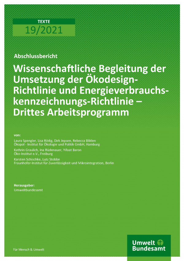 Cover der Publikation TEXET 19/2021 Wissenschaftliche Begleitung der Umsetzung der Ökodesign-Richtlinie und Energieverbrauchskennzeichnungs-Richtlinie – Drittes Arbeitsprogramm