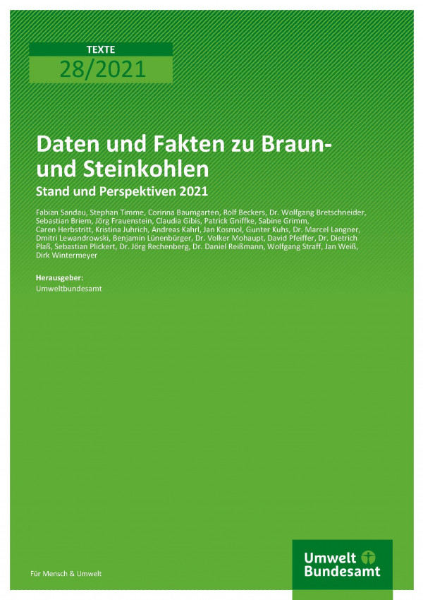 Cover der Publikation TEXTE 28/2021 Daten und Fakten zu Braun- und Steinkohlen: Stand und Perspektiven 2021