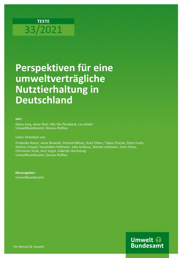 Cover der Publikation TEXTE 33/2021 Perspektiven für eine umweltverträgliche Nutztierhaltung in Deutschland