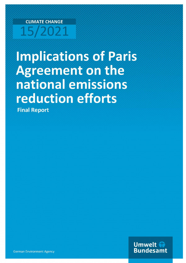 Cover of publication Climate Change 15/2021 Implications of Paris Agreement on the national emissions reduction efforts