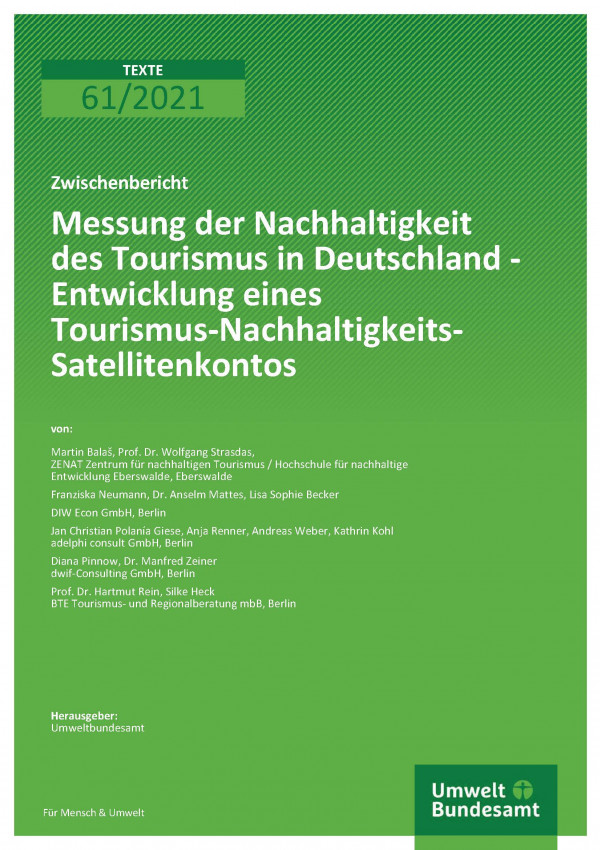 Tiltelseite der Publikation 61/2021 Messung der Nachhaltigkeit des Tourismus in Deutschland - Entwicklung eines Tourismus-Nachhaltigkeits- Satellitenkontos