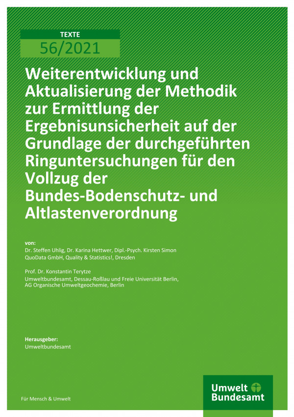 Titelseite der Publikation TEXTE 56/2021 Weiterentwicklung und Aktualisierung der Methodik zur Ermittlung der Ergebnisunsicherheit auf der Grundlage der durchgeführten Ringuntersuchungen für den Vollzug der Bundes- Bodenschutz- und Altlastenverordnung