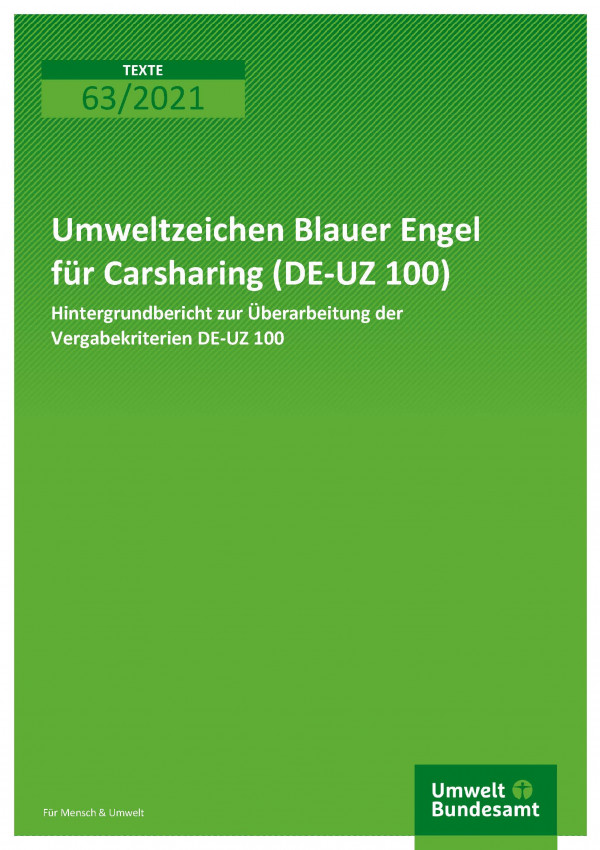Titelseite der Publikation 63/2021 Umweltzeichen Blauer Engel für Carsharing (DE-UZ 100): Hintergrundbericht zur Überarbeitung der Vergabekriterien DE-UZ 100