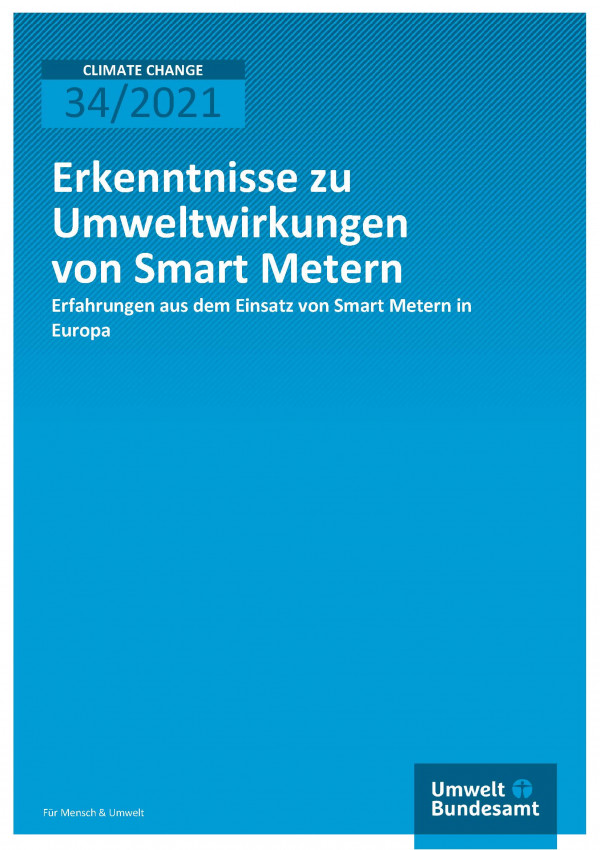 Titelseite der Publikation Climate Change 34/2021 Erkenntnisse zu Umweltwirkungen von Smart Metern: Erfahrungen aus dem Einsatz von Smart Metern in Europa 