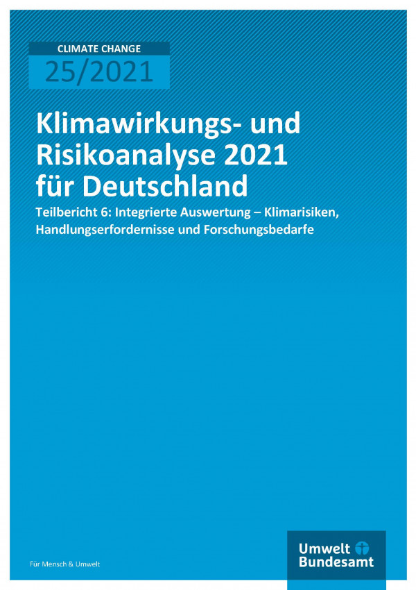 Titelseite der Publikation Climate Change 25/2021 Klimawirkungs- und Risikoanalyse 2021 für Deutschland: Integrierte Auswertung – Klimarisiken, 