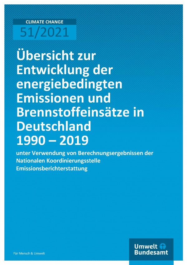 Titelseite der Publikation Climate Change 51/2021 Übersicht zur Entwicklung der energiebedingten Emissionen und Brennstoffeinsätze in Deutschland 1990 – 2019: unter Verwendung von Berechnungsergebnissen der Nationalen Koordinierungsstelle
