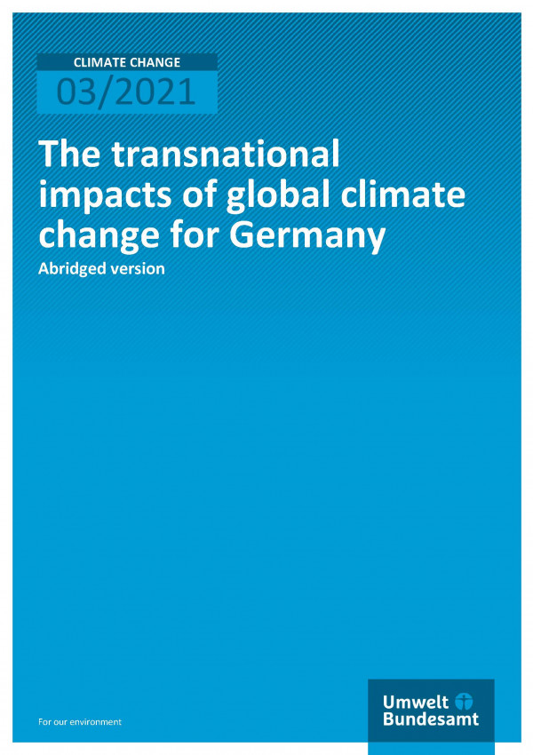 Cover of publication Climate Change 03/2021 The transnational impacts of global climate change for Germany 