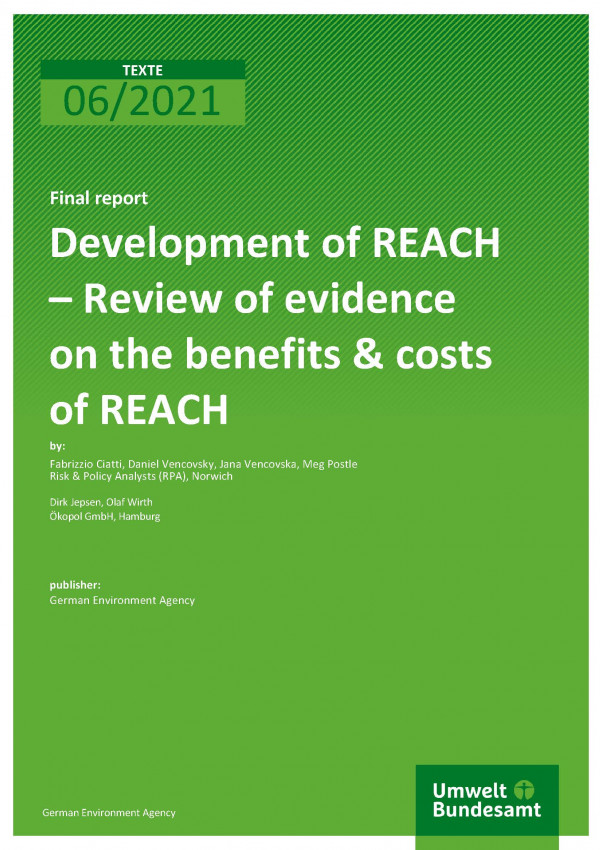 Cover of publication TEXTE 06/2021 Development of REACH – Review of evidence on the benefits & costs of REACH