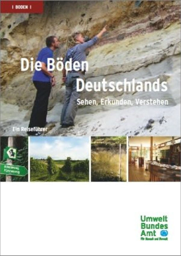 Publikation:Die Böden Deutschlands - Sehen, Erkunden, VerstehenEin Reiseführer