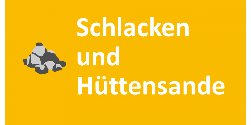 Schlacken und Hüttensande aus der Eisen- und Stahlerzeugung