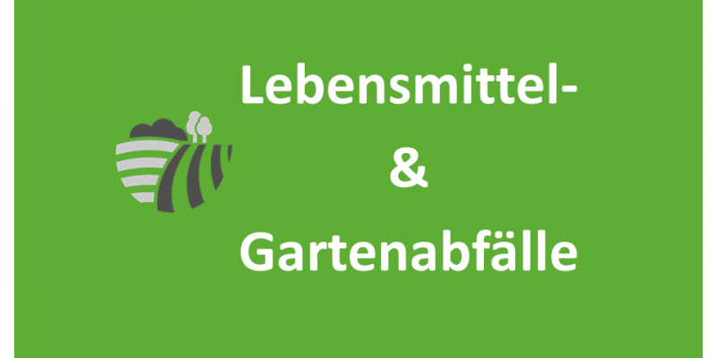 Lebensmittel- und Gartenabfälle
