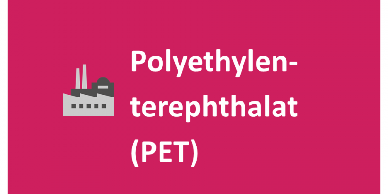 Polyethylenterephthalat (PET)
