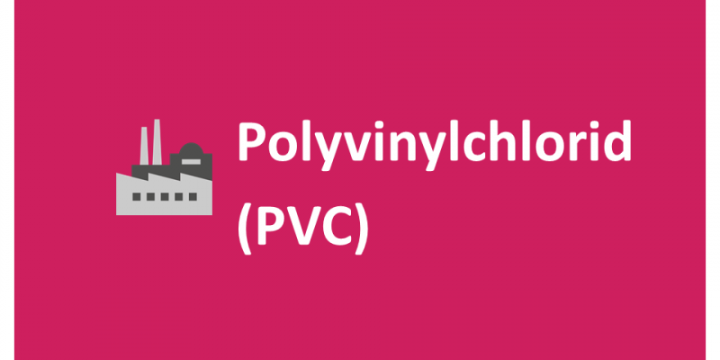Polyvinylchlorid (PVC)
