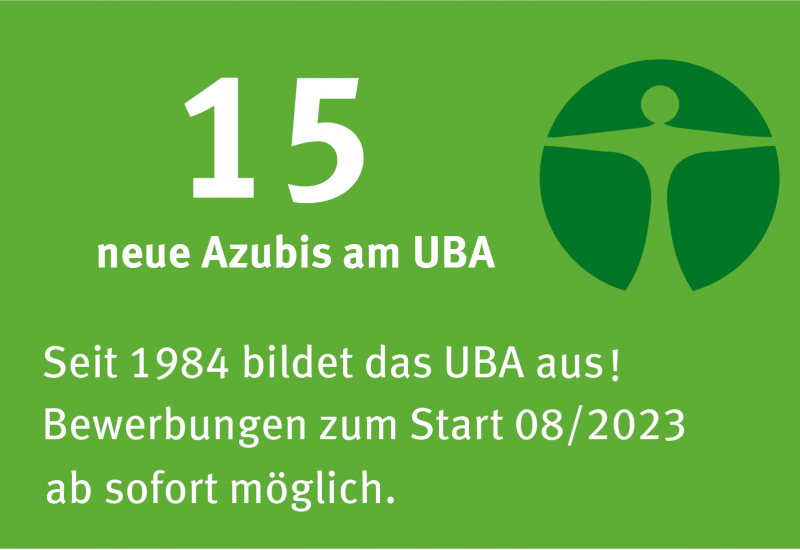 Grüne Fläche mit dem Umweltengel und Schriftzug: 15 neue Azubis am UBA: Seit 1984 bildet das UBA aus! Bewerbungen zum Start 8/2023 ab sofort möglich.