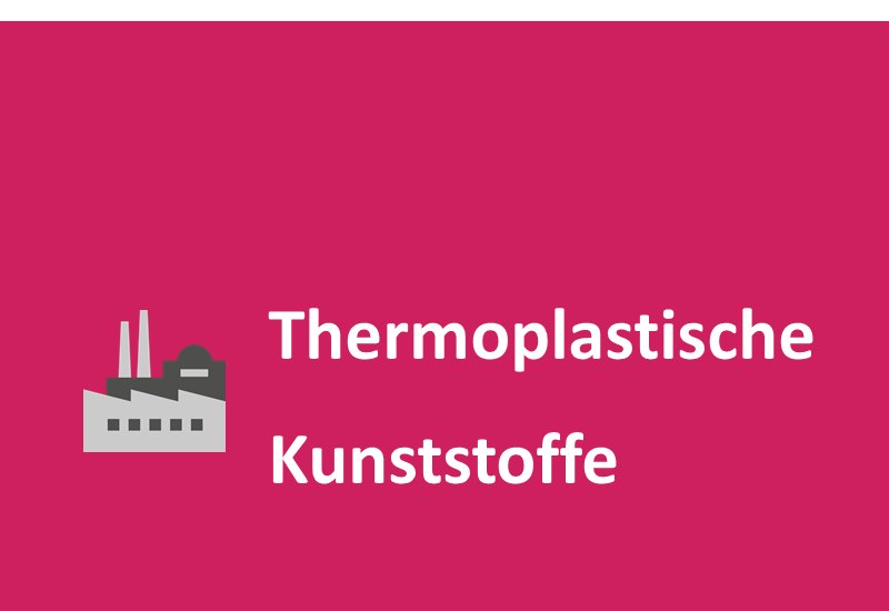 Thermoplastische Kunststoffe