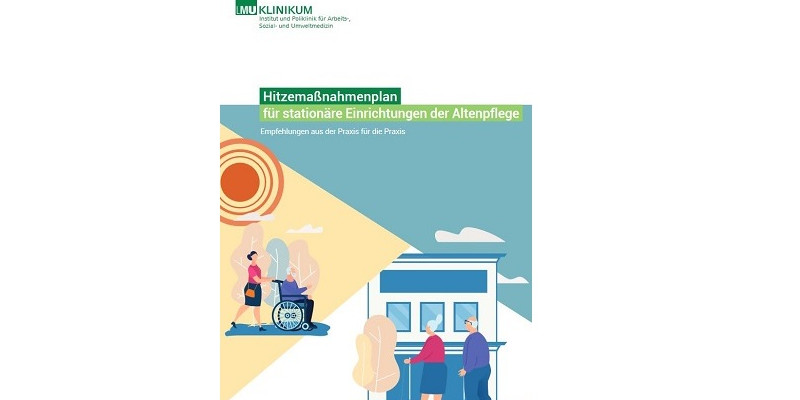 Coverbild des Hitzemaßnahmenplans für stationäre Einrichtungen der Altenpflege - Empfehlungen aus der Praxis für die Praxis.