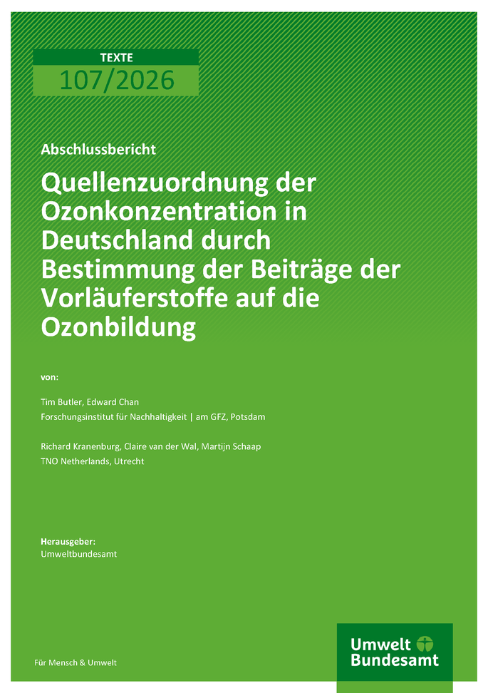 Cover des  Berichts "Quellenzuordnung der Ozonkonzentration in Deutschland durch Bestimmung der Beiträge der Vorläuferstoffe auf die Ozonbildung"