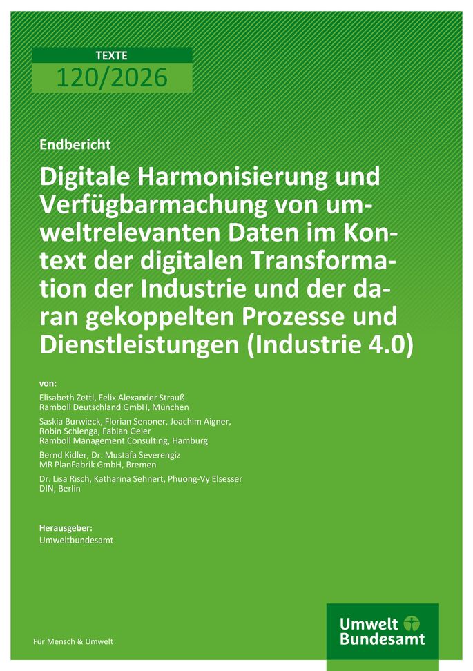 Cover des Berichts "Digitale Harmonisierung und Verfügbarmachung von umweltrelevanten Daten im Kontext der digitalen Transformation der Industrie und der daran gekoppelten Prozesse und Dienstleistungen (Industrie 4.0)"