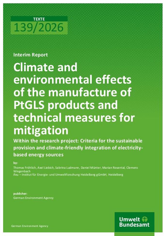 Cover of report "Climate and Environmental Effects of the Manufacture of PtGLS Products and Technical Measures for Mitigation"