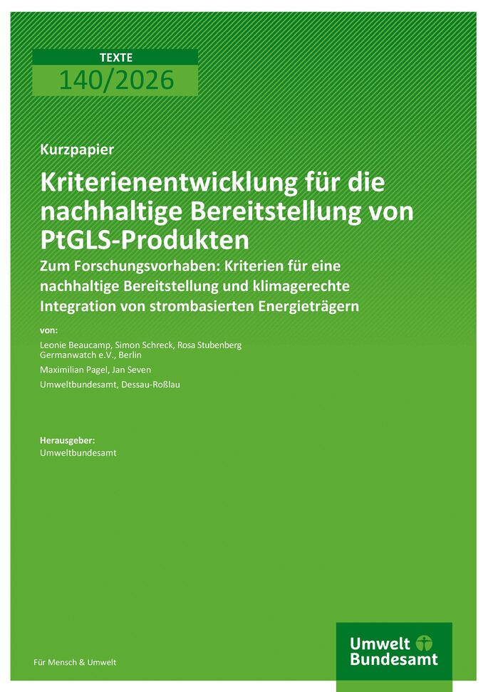 Cover des Berichts "Kriterienentwicklung für die nachhaltige Bereitstellung von PtGLS-Produkten"