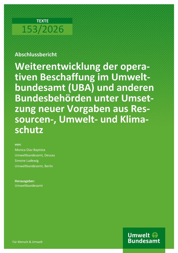Cover des Berichts "Weiterentwicklung der operativen Beschaffung im Umweltbundesamt (UBA) und anderen Bundesbehörden unter Umsetzung neuer Vorgaben aus Ressourcen-, Umwelt- u. Klimaschutz"